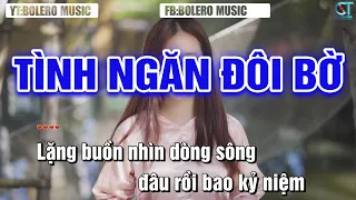 Tình Ngăn Đôi Bờ - Hoài Phong