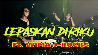 J-ROCKS - LEPASKAN DIRIKU | Ft. WIMA JR-ROCKS | JAMMING ONLY DRUM & BASS