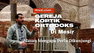 Penjelasan : Gereja Koptik Ortodoks di Mesir, alasan mengapa perlu dikunjungi