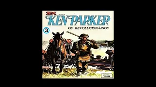 Faroeste KEN PARKER Nº3 - Revolucionários!