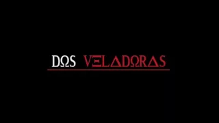 DOS VELADORAS - Luna Roja (Capitulo 1)