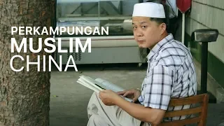 Perkampungan Muslim China || Qiyi Muslim Village Documentary