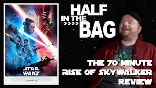 Half in the Bag: The 70-Minute Rise of Skywalker Review