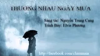 Thương Nhau Ngày Mưa - Nguyễn Trung Cang