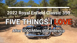 Royal Enfield Classic 350 - 2022 - 5 Things I Love About It After 1000 Miles Of Ownership !