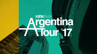 Kink BMX - Argentina Tour 2017