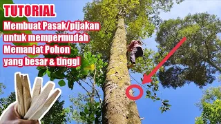 Tutorial membuat pasak/pijakan untuk memanjat pohon yang besar dan tinggi