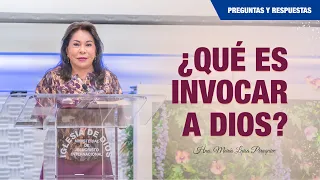 ¿Qué es invocar a Dios? Hna. María Luisa Piraquive, IDMJI