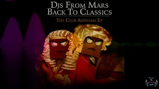 Djs From Mars - Back To Classics (The Club Anthems EP) (Club Mixes)