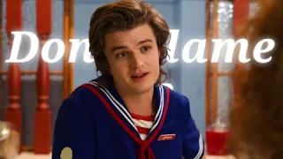 Steve Harrington || Don't Blame Me