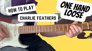 One Hand Loose | Charlie Feathers | Guitar Lesson