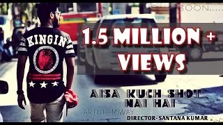 EMIWAY-(AISA KUCH SHOT NAI HAI) (400037) (FULL MUSIC VIDEO)