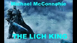 Michael McConnohie Performs The Lich King