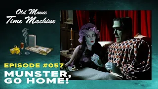 Munster, Go Home! | Old Movie Time Machine Ep. #57