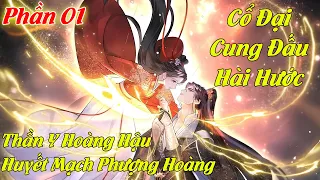 Phần 1 | Chuyện Tình Của Thần Y Hoàng Hậu Và Thái Tử Si Tình | Anh Báo Đốm Review