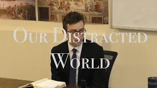 Ep 7 - Our Distracted World - 1 Corinthians