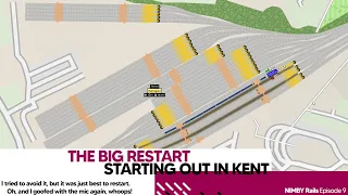 The Big Restart - Starting out in Kent | NIMBY Rails