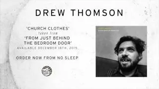 Drew Thomson - Church Clothes