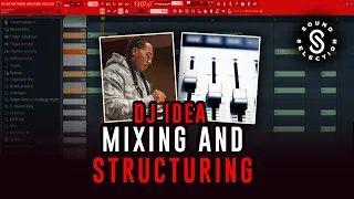 How To Mix and Structure and Your Beats | Tutorial by DJ Idea