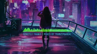 STRICTLY TRANCE 009 - Uplifting / Melodic / Epic / Female Vocal / High Energy / Top 15 / 2023