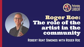 Roger Roe: The Role of the Artist in the Community