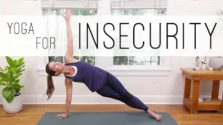Yoga For Insecurity  |  Yoga With Adriene