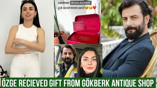 Özge yagiz Recieved gift from Gökberk demirci Antique shop