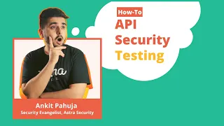 5 API Security Testing Techniques (API Security Audit + Pentesting)