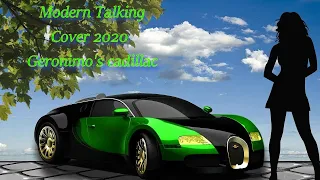 Modern Talking Cover 2020 - Geronimo's cadillac