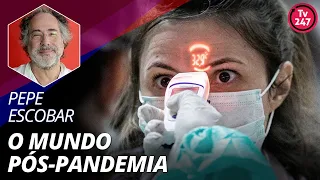 Pepe Escobar explica o mundo pós-pandemia