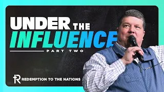 Under the Influence Part Two | Kevin Wallace | April 30, 2023