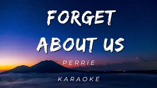 Perrie - Forget About Us | KARAOKE VERSION