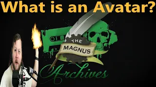 Explaining the Avatars of the Magnus Archives