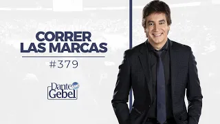 Dante Gebel #379 | Correr las marcas