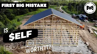 Our FIRST Big Barndo MISTAKE | Roof Metal | Is $elf Building Worth It? | Ep 10