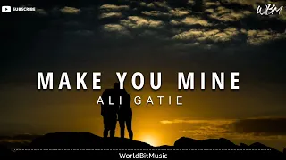 Ali Gatie - Make You Mine (Lyrics Video)