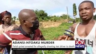 Fetish priest arrested for allegedly shooting taxi driver to death