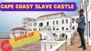 Explore Cape Coast Slave Castle | Door Of No Return | African Slave Trade History, Ghana "Full Tour"