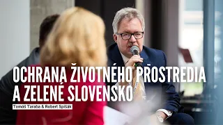 SNEM #RÚZ: Ochrana životného prostredia a zelené Slovensko | Tomáš Taraba & Robert Spišák