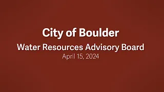 4-15-24 Water Resources Advisory Board Meeting