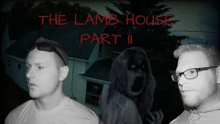 LAMB HOUSE PART II #scary #paranormal #haunted #hauntedhouse #ghost