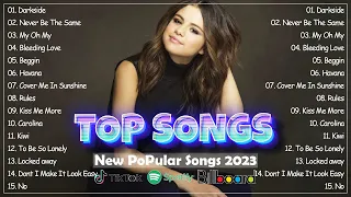 Miley Cyrus, Selena Gomez, Adele, SZA, Maroon 5, Ed Sheeran, Dua Lipa - Best Pop Music Playlist 2023