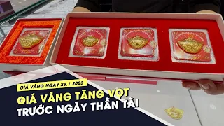 Giá vàng 28/1/2023: Tăng vọt trước ngày Thần tài