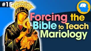 Catholic Apologists Abuse Scripture to Teach Mariology: How to find Jesus in the OT pt 15