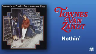 Townes Van Zandt - Nothin' (Official Audio)