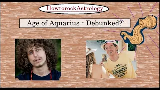 Age of Aquarius Debunked? (with Phillip Daniel Miles)