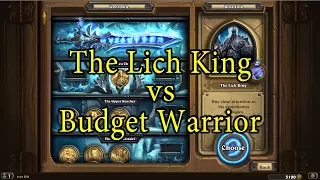 Hearthstone: The Lich King with a Budget Warrior Deck