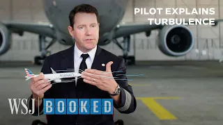 Pilot Explains the Science of Turbulence | WSJ Travel Guides