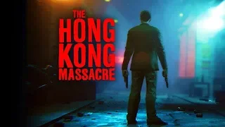 THE HONG KONG MASSACRE - First Look Gameplay