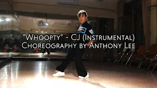 ~*T*~ "Whoopty" - CJ (Instrumental) | Choreography by Anthony Lee | Tipi dance practice